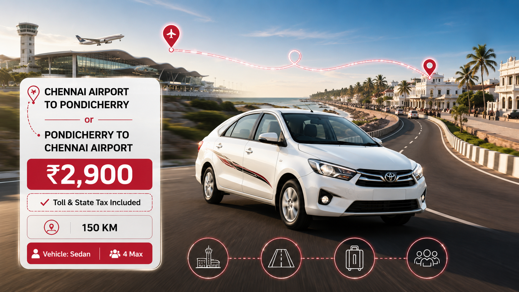 Chennai Airport to Pondicherry - Sedan Cab (4+1)